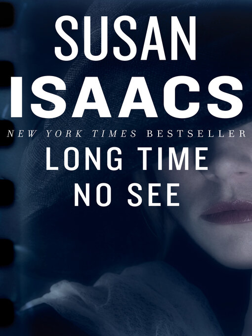 Title details for Long Time No See by Susan Isaacs - Available